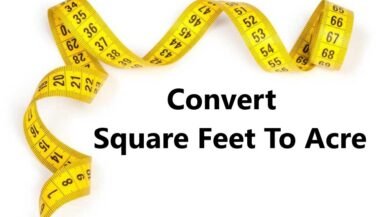 How Many Square Feet In An Acre? Convert Square Feet To Acre