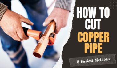 How To Cut Copper Pipe