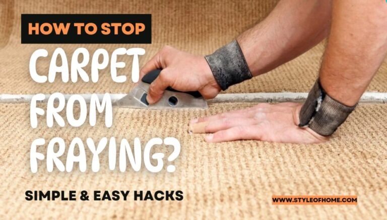 6 Methods To Stop Carpet From Fraying - Ultimate Guide 2024