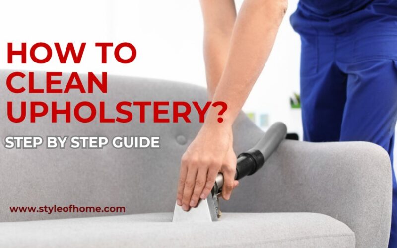 How To Clean Upholstery